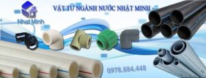 Điện Nước Nhật Minh - Địa chỉ phân phối các loại ống nhựa thương hiệu Tiền Phong chính hãng