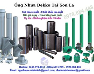 Ống Nhựa Dekko Ở Tại Sơn La